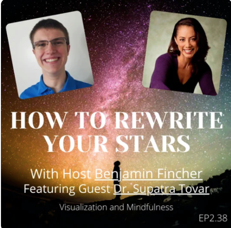How to Rewrite Your Stars Podcast: Visualization and Mindfulness