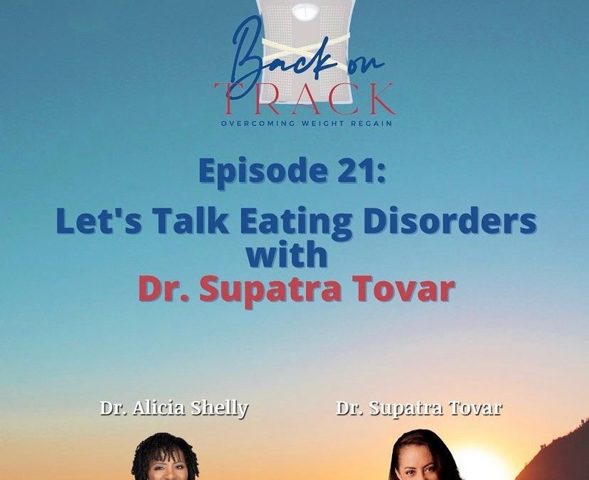 Back on Track Podcast: Let’s Talk Eating Disorders